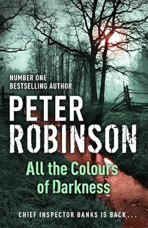 Seller image for All the Colours of Darkness: DCI Banks 18 for sale by WeBuyBooks 2