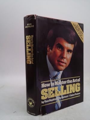 Bild des Verkufers fr How to Master the Art of Selling by Tom Hopkins (1982-08-01) zum Verkauf von ThriftBooksVintage