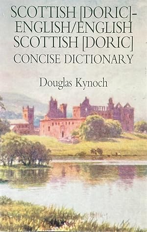 Seller image for Scottish (Doric) - English/English-Scottish (Doric) Concise Dictionary for sale by Dr.Bookman - Books Packaged in Cardboard