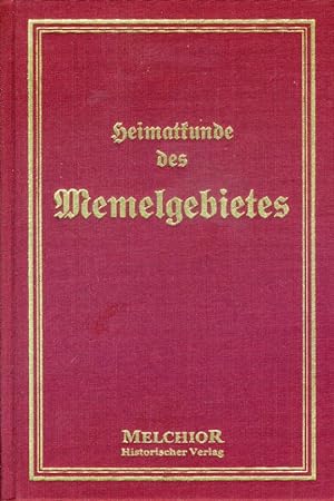 Bild des Verkufers fr Heimatkunde des Memelgebietes. Historische Bibliothek. zum Verkauf von Antiquariat Liberarius - Frank Wechsler