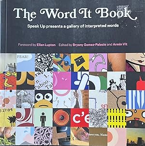 Seller image for The Word It Book: Speak Up presents a gallery of interpreted words for sale by 32.1  Rare Books + Ephemera, IOBA, ESA