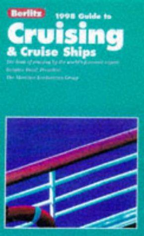 Bild des Verkufers fr Berlitz 98 Complete Guide to Cruising and Cruise Ships (Berlitz Complete Guide to Cruising and Cruise Ships) zum Verkauf von WeBuyBooks 2