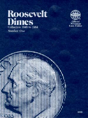 Seller image for Coin Folders Dimes: Roosevelt, 1946-1964 for sale by BargainBookStores