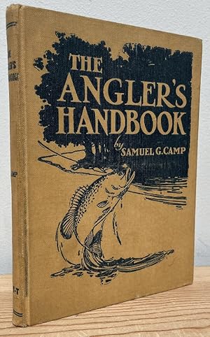 Bild des Verkufers fr The Angler's Handbook, a Practical Manual on Fishing in Fresh Water zum Verkauf von Chaparral Books