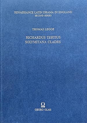 Immagine del venditore per Richardus Tertius / Solymitana Clades (Renaissance Latin Drama in England, Second Series) venduto da Object Relations, IOBA