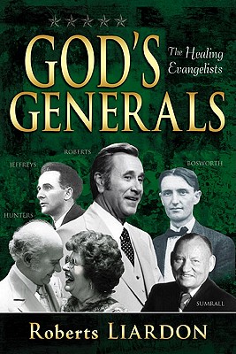 Immagine del venditore per God's Generals: The Healing Evangelists (Hardback or Cased Book) venduto da BargainBookStores