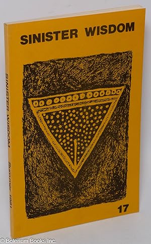 Immagine del venditore per Sinister Wisdom: a journal of words and pictures for the lesbian imagination in all women #17 Summer, 1981; venduto da Bolerium Books Inc.