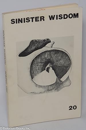 Immagine del venditore per Sinister Wisdom: a journal of words and pictures for the lesbian imagination in all women; #20 Spring, 1982 venduto da Bolerium Books Inc.