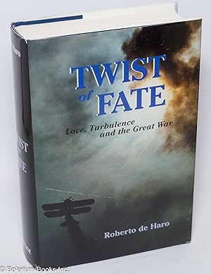 Twist of fate; love, turbulence and the great war