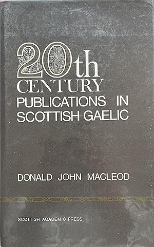 Twentieth Century Publications in Scottish Gaelic