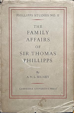 Seller image for The Family Affairs of Sir Thomas Phillipps for sale by Object Relations, IOBA