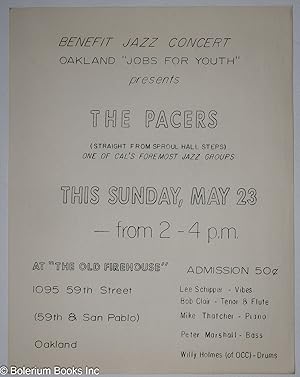 Benefit jazz concert Oakland "Jobs for Youth" presents The Pacers (Straight from Sproul Hall Step...