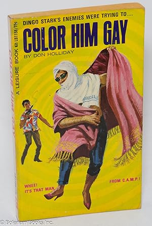 Seller image for Color Him Gay [Man from C.A.M.P. number 2] for sale by Bolerium Books Inc.