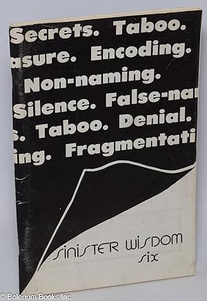 Seller image for Sinister Wisdom: a journal of words and pictures for the lesbian imagination in all women; #6, Summer 1978: Secrets. Taboo. Denial. for sale by Bolerium Books Inc.