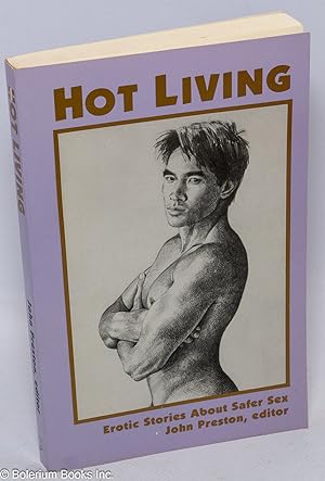 Bild des Verkufers fr Hot Living: erotic stories about safer sex zum Verkauf von Bolerium Books Inc.