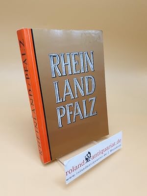 Seller image for Rheinland-Pfalz ; Ursprung, Gestalt und Werden eines Landes for sale by Roland Antiquariat UG haftungsbeschrnkt