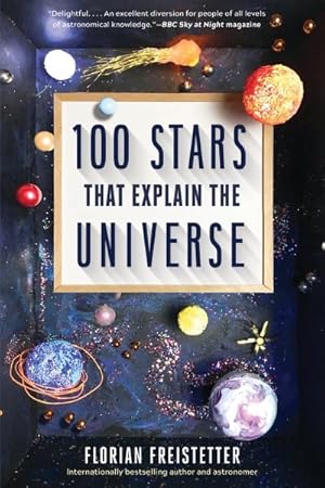 Immagine del venditore per 100 Stars That Explain the Universe venduto da GreatBookPrices