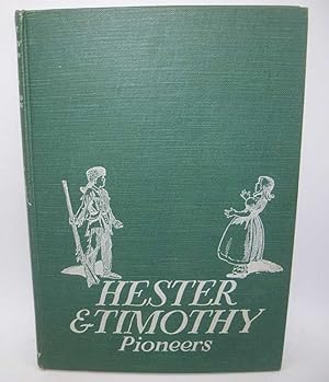 Imagen del vendedor de Hester and Timothy, Pioneers a la venta por Easy Chair Books