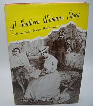 Immagine del venditore per A Southern Woman's Story: Life in Confederate Richmond venduto da Easy Chair Books