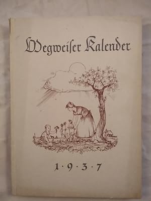 Wegweiser Kalender 1937.