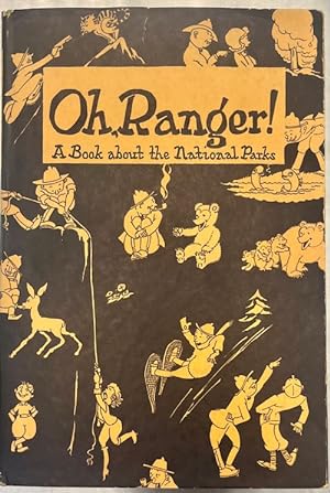 Bild des Verkufers fr Oh, Ranger: A Book about the National Parks zum Verkauf von Ken Sanders Rare Books, ABAA