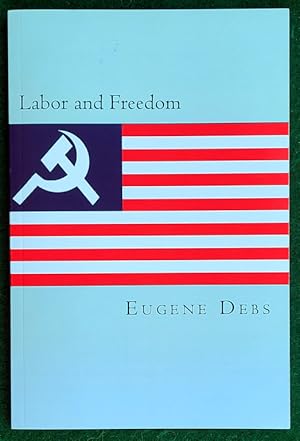 Seller image for LABOR AND FREEDOM for sale by May Day Books