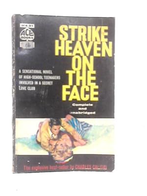 Bild des Verkufers fr Strike Heaven on the Face zum Verkauf von World of Rare Books