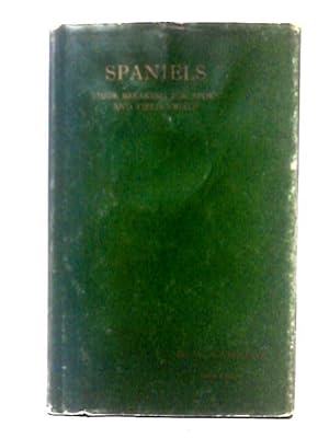 Immagine del venditore per Spaniels: Their Breaking For Sport And Field Trials venduto da World of Rare Books