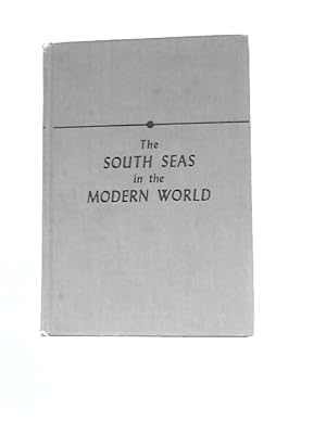 Immagine del venditore per South Seas in the Modern World venduto da World of Rare Books