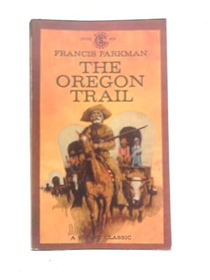 Bild des Verkufers fr The Oregon Trail zum Verkauf von World of Rare Books