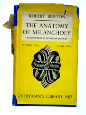 Image du vendeur pour The Anatomy Of Melancholy: Volume Two. mis en vente par World of Rare Books