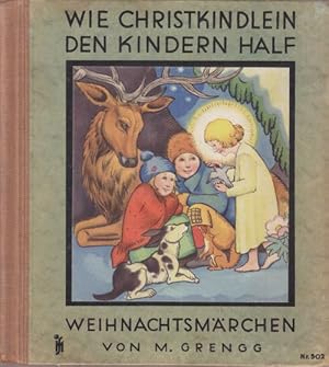 Wie Christkindlein den Kinder half. Wiehnachtsmärchen.