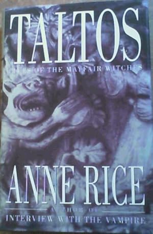 Seller image for TALTOS : LIVES OF THE MAYFAIR WITCHES Hardback Novel (Anne Rice - 1st UK Edition - 1994) for sale by Comics Monster