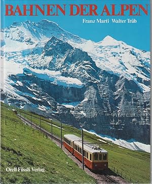 Bild des Verkufers fr Bahnen der Alpen zum Verkauf von Allguer Online Antiquariat