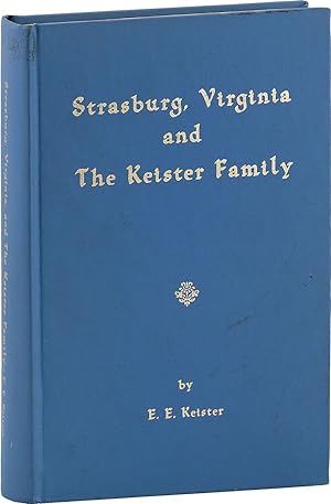 Image du vendeur pour Strasburg, Virginia, and the Keister Family mis en vente par Lorne Bair Rare Books, ABAA
