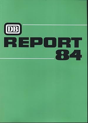 Bild des Verkufers fr Deutsche Bundesbahn (DB): Report 84. zum Verkauf von Versandantiquariat  Rainer Wlfel