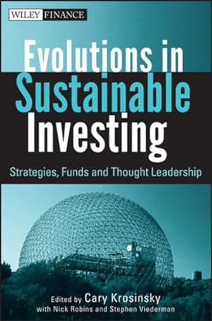 Image du vendeur pour Evolutions in Sustainable Investing: Strategies, Funds and Thought Leadership (Wiley Finance Editions) mis en vente par Studibuch