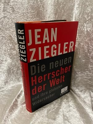 Bild des Verkäufers für Die neuen Herrscher der Welt und ihre globalen Widersacher zum Verkauf von Antiquariat Jochen Mohr -Books and Mohr-