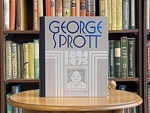 George Sprott 1894-1975; A Picture Novella