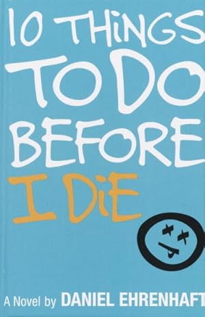 Image du vendeur pour 10 Things to Do Before I Die mis en vente par GreatBookPricesUK
