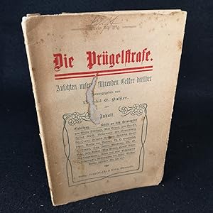 Bild des Verkufers fr Die Prgelstrafe: Ansichten unserer fhrenden Geister darber. zum Verkauf von ANTIQUARIAT Franke BRUDDENBOOKS