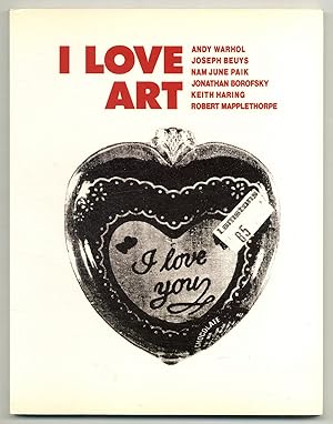 Bild des Verkufers fr [Exhibition Catalog]: I Love Art. March 2 - May 19, 1991 zum Verkauf von Between the Covers-Rare Books, Inc. ABAA