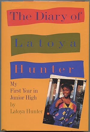 Seller image for The Diary of Latoya Hunter: My First Year in Junior High for sale by Between the Covers-Rare Books, Inc. ABAA