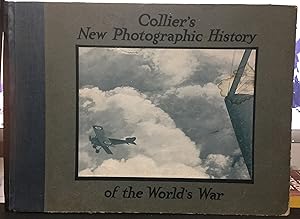 Seller image for Collier's New Photographic History of the World's War including sketches, drawings and painting made by Artists at the Front for sale by Philosopher's Stone Books