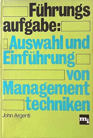 Seller image for Fhrungsaufgabe Auswahl und Einfhrung von Managementtechniken. for sale by books4less (Versandantiquariat Petra Gros GmbH & Co. KG)