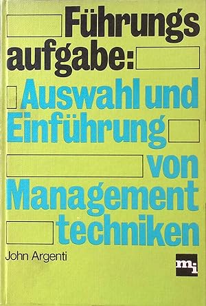 Immagine del venditore per Fhrungsaufgabe Auswahl und Einfhrung von Managementtechniken. venduto da books4less (Versandantiquariat Petra Gros GmbH & Co. KG)