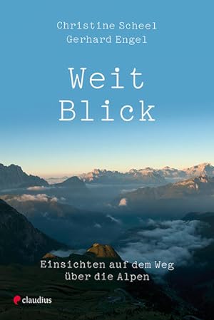 Image du vendeur pour Weitblick Einsichten auf dem Weg ber die Alpen mis en vente par primatexxt Buchversand