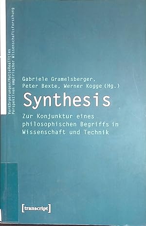 Seller image for Synthesis : zur Konjunktur eines philosophischen Begriffs in Wissenschaft und Technik. VerKrperungen ; Bd. 20 for sale by books4less (Versandantiquariat Petra Gros GmbH & Co. KG)