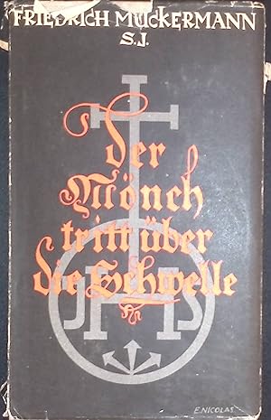 Seller image for Der Mnch tritt ber die Schwelle: Betrachtungen ber die Zeit. for sale by books4less (Versandantiquariat Petra Gros GmbH & Co. KG)