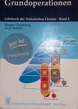 Seller image for Lehrbuch der technischen Chemie, Bd. 2: Grundoperationen. for sale by books4less (Versandantiquariat Petra Gros GmbH & Co. KG)